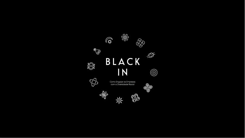 Capa do estudo Black In, em cor preta e letras brancas, com o Título Black In e o subtítulo "Como engajar as empresas com a diversidade racial", circuladas por símbolos adinkra.