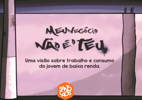 Capa da pesquisa, com o título "Meu negócio não é o teu - uma visão sobre trabalho e consumo do jovem de baixa renda" em letras pretas sobre fundo cinza, imitando um grafite sobre um muro.